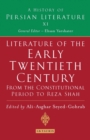 Image for Literature of the early twentieth century: from the constitutional period to Reza Shah