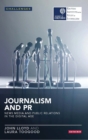 Image for Journalism and PR: news media and public relations in the digital age