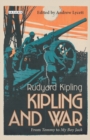 Image for Kipling and war: from &#39;Tommy&#39; and &#39;My boy Jack&#39;