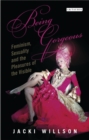 Image for Being gorgeous: feminism, sexuality and the pleasures of the visual : 27