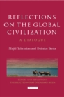 Image for Reflections on the global civilization: a dialogue