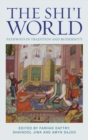 Image for The Shi&#39;i world: pathways in tradition and modernity : 4