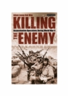 Image for Killing the Enemy: Assassination Operations During World War II
