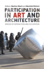 Image for Participation in Art and Architecture: Spaces of Interaction and Occupation