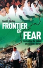 Image for Frontier of Fear: Confronting the Taliban on Pakistan&#39;s Border