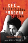 Image for Sex and storytelling in modern cinema: explicit sex, performance and cinematic technique