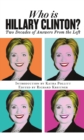 Image for Who is Hillary Clinton?: Two Decades of Answers from the Left