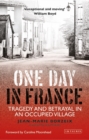 Image for One day in France: tragedy and betrayal in an occupied town