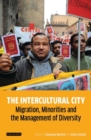 Image for The intercultural city: migration, minorities and the management of diversity
