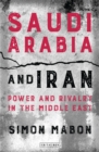 Image for Saudi Arabia and Iran: soft power rivalry in the Middle East : 132