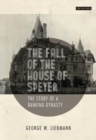 Image for The fall of the House of Speyer: the story of a banking dynasty