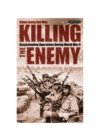 Image for Killing the Enemy: Assassination Operations During World War II
