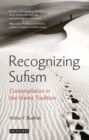 Image for Recognizing Sufism: contemplation in the Islamic tradition