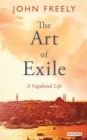 Image for The art of exile: a vagabond life