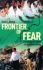 Image for Frontier of fear: confronting the Taliban on Pakistan&#39;s border