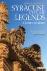 Image for Syracuse, City of Legends: A Glory of Sicily