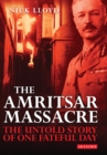 Image for The Amritsar massacre: the untold story of one fateful day