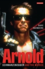 Image for Arnold: Schwarzenegger and the movies