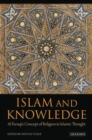 Image for Islam and Knowledge: Al Faruqi&#39;s Concept of Religion in Islamic Thought