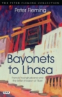 Image for Bayonets to Lhasa: the British invasion of Tibet