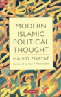 Image for Modern Islamic political thought: the response of the Shi&#39;i and Sunni Muslims to the twentieth century