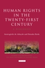 Image for Human Rights in the Twenty-First Century: A Dialogue