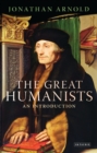 Image for The great humanists: an introduction
