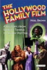 Image for Hollywood Family Film, The: A History, from Shirley Temple to Harry Potter