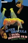 Image for After Dracula: the 1930s horror film