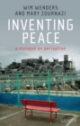 Image for Inventing Peace: A Dialogue on Perception