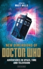 Image for New dimensions of Doctor Who: adventures in space, time and television