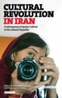 Image for Cultural revolution in Iran: contemporary popular culture in the Islamic Republic