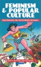 Image for Feminism &amp; Popular Culture: Investigating the Postfeminist Mystique