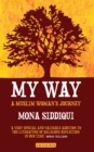 Image for My way: a Muslim woman&#39;s journey
