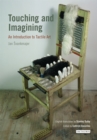 Image for Touching and imagining: an introduction to tactile art
