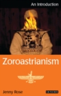 Image for Zoroastrianism: an introduction