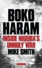 Image for Boko Haram: inside Nigeria&#39;s unholy war