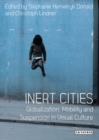 Image for Inert Cities: Globalization, Mobility and Suspension in Visual Culture