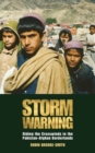 Image for Storm Warning: Riding in the Crosswinds in the Pakistan-Afghan Borderlands