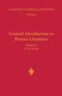 Image for General Introduction to Persian Literature: History of Persian Literature A, Vol I : v. 1
