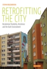 Image for Retrofitting the city: urban adaptability, climate change and the built environment