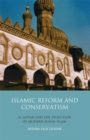 Image for Islamic reform and conservatism: Al-Azhar and the evolution of modern Sunni Islam : 10