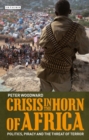Image for Crisis in the Horn of Africa: politics, piracy and the threat of terror : 38