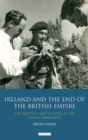 Image for Ireland and the End of the British Empire: The Republic and Its Role in the Cyprus Emergency