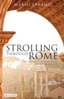 Image for Strolling Through Rome: The Definitive Walking Guide to the Eternal City