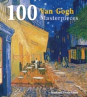 Image for 100 Van Gogh masterpieces