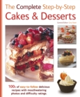 Image for The complete step-by-step cakes &amp; desserts