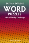 Image for Easy to Extreme: Word Puzzles : 100s of Tricky Challenges