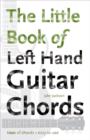 Image for The Little Book of Left Hand Guitar Chords