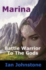 Image for Marina, Battle Warrior To The Gods